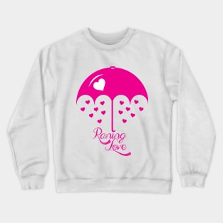 Raining Love Pink Crewneck Sweatshirt